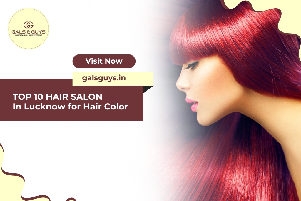Top 10 Hair Salon in Lucknow for Hair
