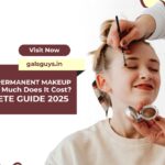 What is Permanent Makeup & How Much Does It Cost? Complete Guide 2025